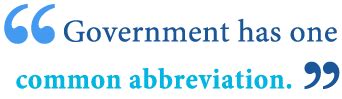 shortcut of government|Government Abbreviation .